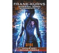 Sfide: Un racconto breve dal mondo di Lo stratagemma kurtheriano™ (Frank Kurns: Storie dal mondo sconosciuto)