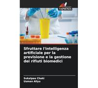 Sfruttare l'intelligenza artificiale per la previsione e la gestione dei rifiuti biomedici