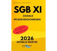 SGB 11 - Soziale Pflegeversicherung Elftes Buch Sozialgesetz:: aktuelle Textausgabe mit Inhaltsverzeichnis und Sachregister
