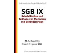 SGB IX - Rehabilitation und Teilhabe von Menschen mit Behinderungen, 10. Auflage 2026: Die Gesetze der Bundesrepublik Deutschland