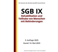 SGB IX - Rehabilitation und Teilhabe von Menschen mit Behinderungen, 9. Auflage 2025: Die Gesetze der Bundesrepublik Deutschland