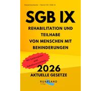 SGB IX - Rehabilitation und Teilhabe von Menschen mit Behinderungen: Sozialgesetzbuch Neuntes Buch: aktuelle Textausgabe mit Inhaltsverzeichnis und Sachregister