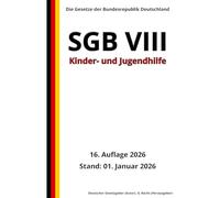 SGB VIII - Kinder- und Jugendhilfe, 16. Auflage 2026: Die Gesetze der Bundesrepublik Deutschland
