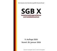 SGB X - Sozialverwaltungsverfahren und Sozialdatenschutz, 9. Auflage 2026: Die Gesetze der Bundesrepublik Deutschland