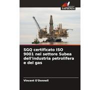 SGQ certificato ISO 9001 nel settore Subea dell'industria petrolifera e del gas
