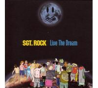 Sgt. Rock - Live The Dream