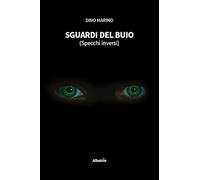 Sguardi del buio (Specchi inversi) (Nuove voci. Le piume)
