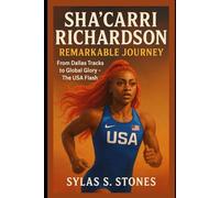 Sha’Carri Richardson Remarkable Journey: From Dallas Tracks to Global Glory - The USA Flash