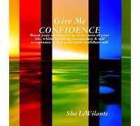 Sha LeWilante - Give Me CONFIDENCE