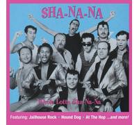Sha Na Na - Whole Lotta Sha Na Na