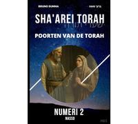 SHA'AREI TORAH: Poorten van de Torah - NUMERI 2: 29 (SHA'AREI TORAH - NEDERLANDS)