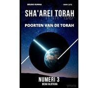 SHA'AREI TORAH: Poorten van de Torah - NUMERI 3 (SHA'AREI TORAH - NEDERLANDS)