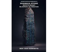 Shabaka Stone, Egypt's Secret Blueprint of Creation: 12 (Ancient Egyptian Symbolism)