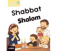 Shabbat Shalom: A Gentle Shabbat Story for Toddlers with First Hebrew Words (Little Hebrew Adventure)