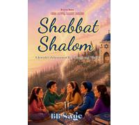 Shabbat Shalom: A Jewish Celebration of Rest, Repair and Wonder (One Love, Many Paths)
