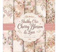 Shabby Chic Cherry Blossom & Lace Scrapbook Paper: 20 Double-Sided Decorative Craft Papers for Scrapbooking, Junk Journals, Card Making & Mixed Media | 8.5 x 8.5"