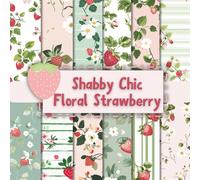 Shabby Chic Floral Strawberry Scrapbook Paper Craft Pad: 12 Rustic Designs, 36 Double-Side Sheets Printed on 8.5"x8.5" Sized Paper. Perfect for Card ... Album, Mixed Media, Decoration & More!