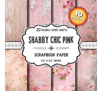Shabby Chic Pink Scrapbook Paper: Romantic Floral & Vintage Craft Paper | 10 Designs | 20 Double-Sided Sheets for Collage, DIY Projects, Origami & Scrapbooking | 8.5 x 8.5