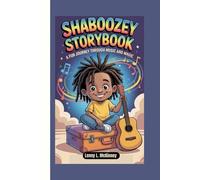 SHABOOZEY STORYBOOK: A Fun Journey Through Music And Magic