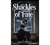 Shackles of Fate