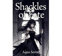 Shackles of Fate