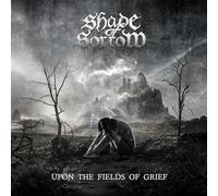 Shade of sorrow - Upon the fields of grief