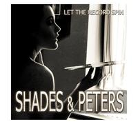 Shade & Peters - Let The Record Spin