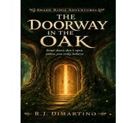Shade Ridge Adventures -The doorway in the oak