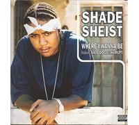 Shade Sheist - Where I Wanna Be [Vinilo]