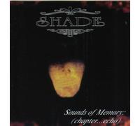 Shade - Sounds of Memory: (Chapter...Echo)