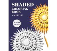 Shaded Coloring Book - Mandalas: Mandala Paper Art Sculptures for Adults - The Book Has the Shadows, You Add the Color