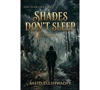 Shades don't sleep: ظلال لا تنام