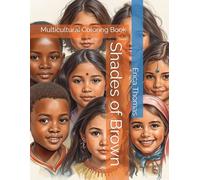 Shades of Brown: Multicultural Coloring Book