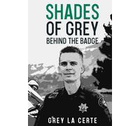 Shades of Grey Behind the Badge
