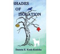 Shades of Isolation