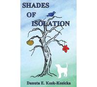 Shades of Isolation