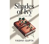 Shades of Ivy: Never Just One Thing