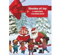 Shades Of Joy: A Christmas Coloring Book