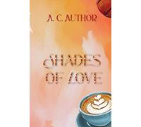Shades of Love: 1 (Shades Saga)