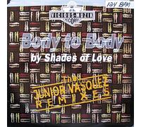 Shades of Love - Body to body (Junior Vasquez Remixes) [Vinyl Single]