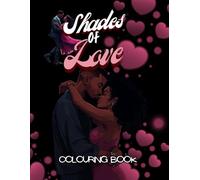 Shades of Love: The Valentine’s Colouring Book