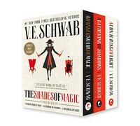 Shades Of Magic Boxed Set: A Darker Shade of Magic, a Gathering of Shadows, a Conjuring of Light