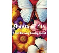 Shades of Me: A Self Discovery Coloring Journal