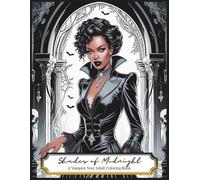 Shades of Midnight: A Vampire Noir Adult Coloring Book
