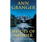 Shades of Murder (Mitchell & Markby 13): An English village mystery of a family haunted by murder