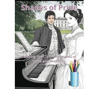 Shades of Pride: Coloring the Classic Moments of Pride and Prejudice