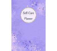Shades of Purple Cover: Self-Care Planner for daily reflection, planning, and restoring your inner peace, to help you stay on top of your physical and mental well-being, 120 pages, Size 6” x 9”.