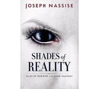 Shades of Reality: Tales of Horror and Dark Fantasy