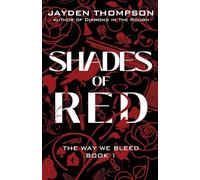 Shades of Red: 1 (The Way We Bleed)