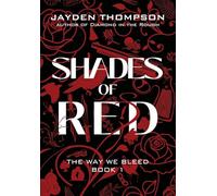 Shades of Red: 1 (The Way We Bleed)